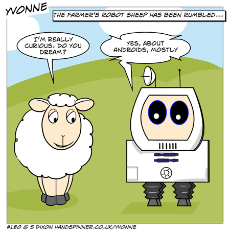 The farmer's robot sheep has been rumbled. Yvonne: I'm curious, do you dream? Electric sheep: Yes, about androids, mostly. Full transcript on page.